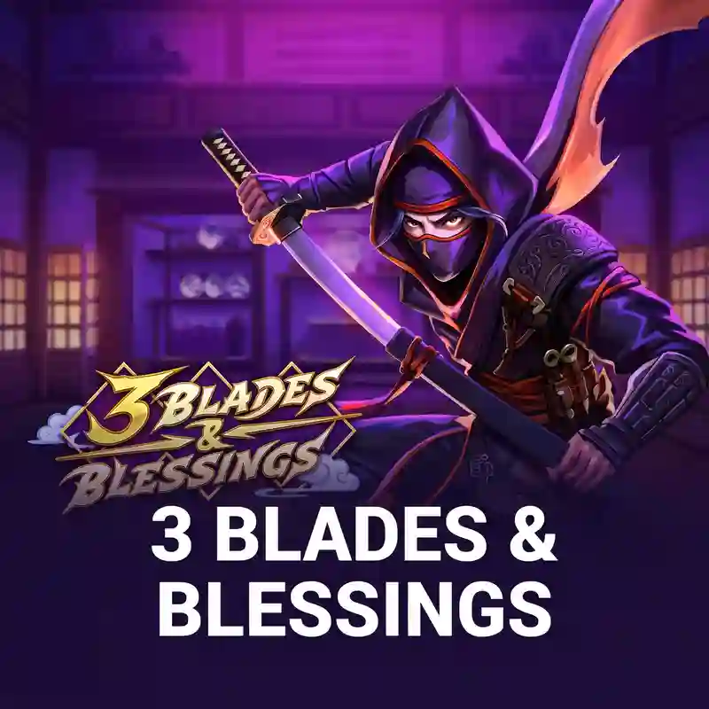 3 Blades & Blessings